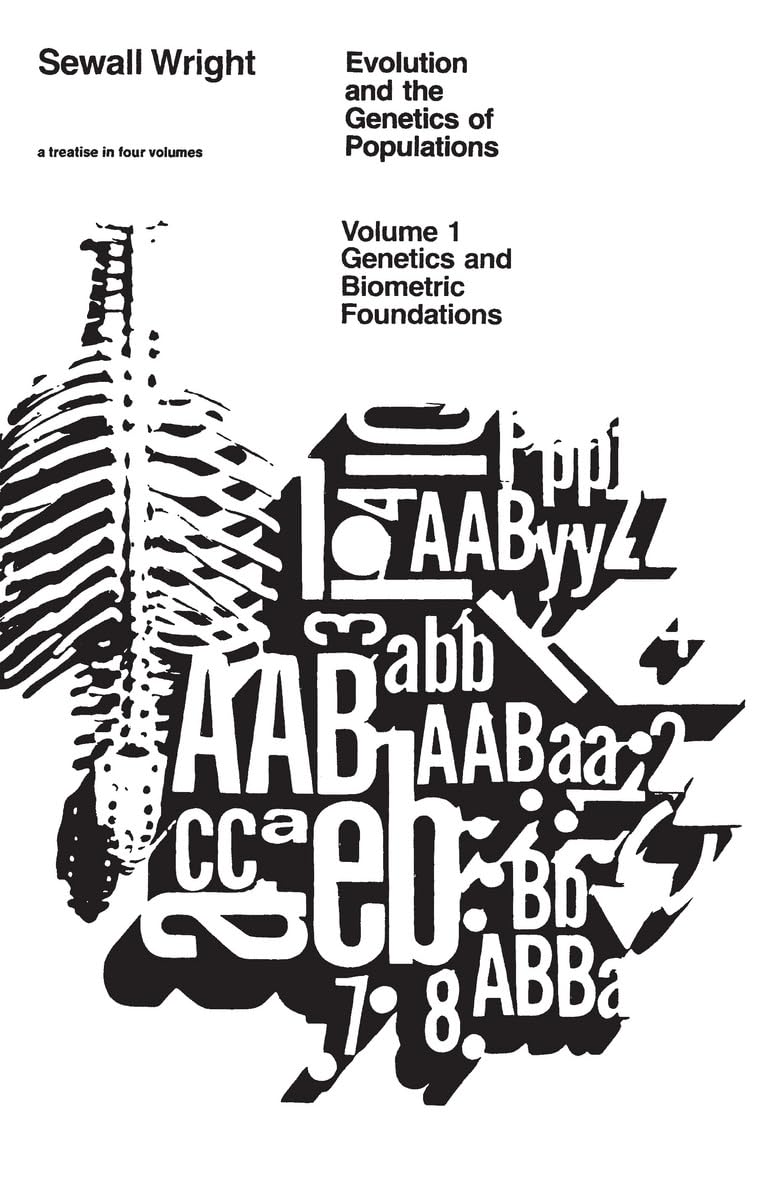 Evolution and the Genetics of Populations: Genetics and Biometric Foundations Vol. 1