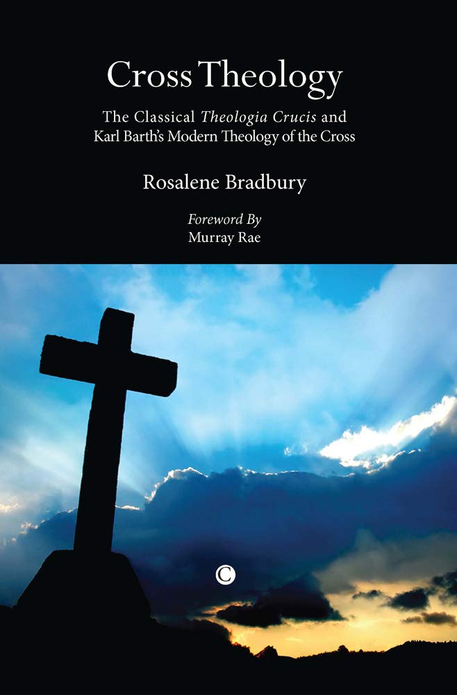 Cross Theology: The Classical Theologia Crucis and Karl Barth's Modern Theology of the Cross - 3310