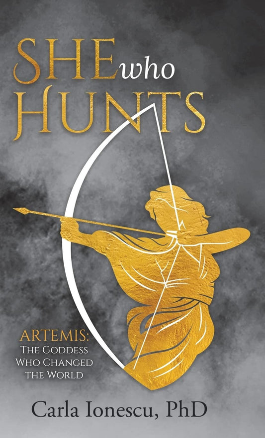 She Who Hunts: Artemis: The Goddess Who Changed the World - 9411