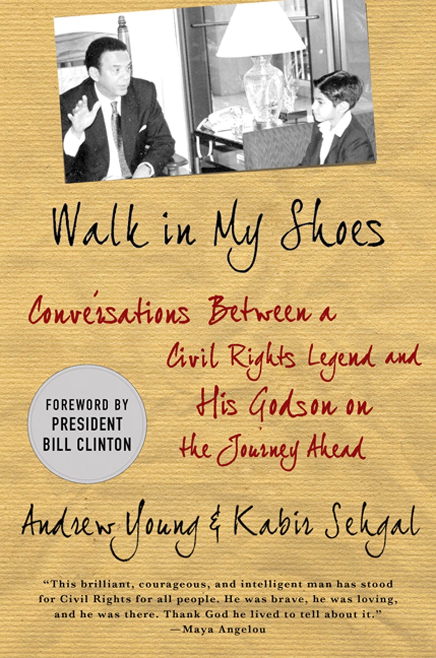 Walk in My Shoes: Conversations between a Civil Rights Legend and his Godson on the Journey Ahead