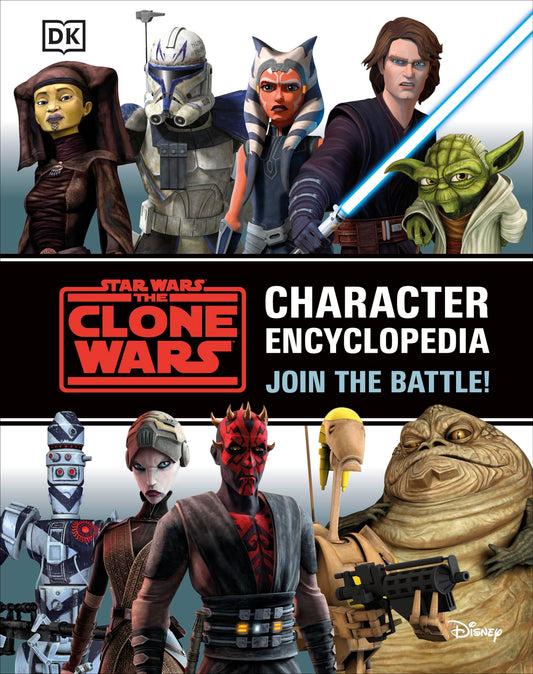 Star Wars The Clone Wars Character Encyclopedia: Join the battle! - 3561