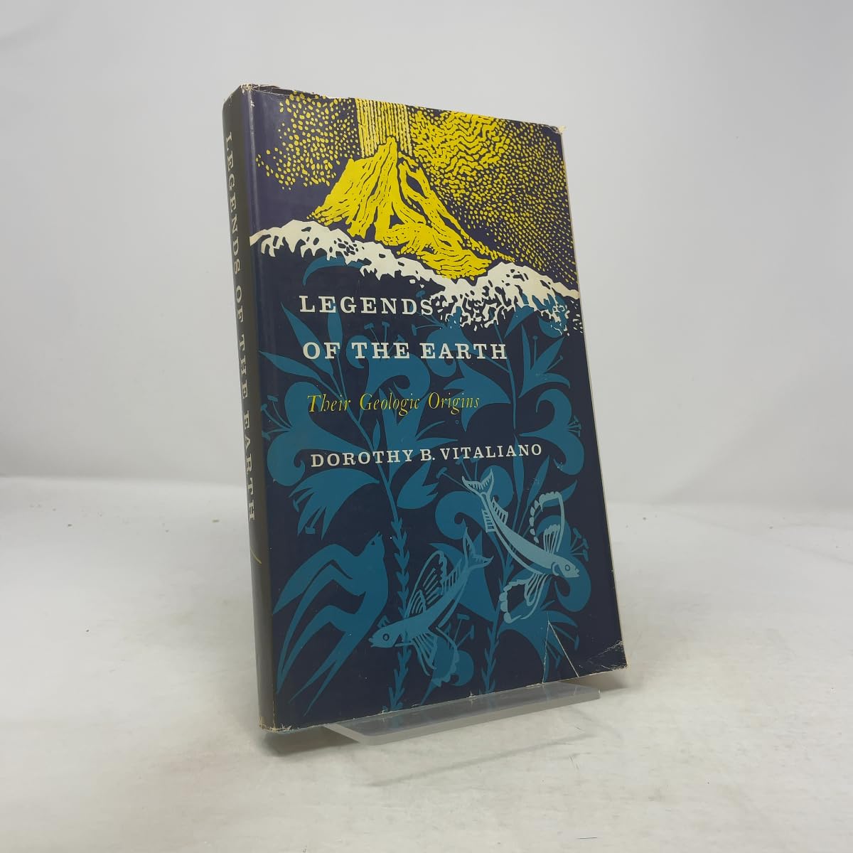 Legends of the Earth;: Their Geologic Origins
