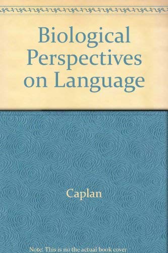 Biological Perspectives on Language (MIT Press Studies in Neuropsychology and Neurolinguistics)