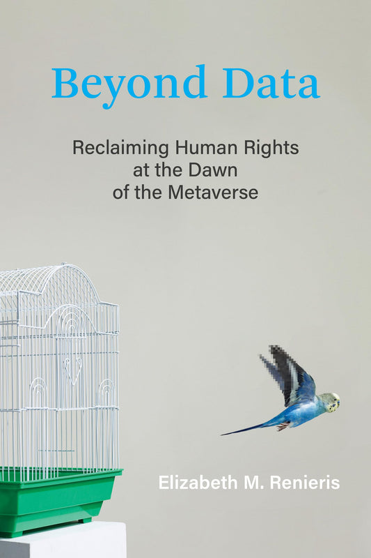 Beyond Data: Reclaiming Human Rights at the Dawn of the Metaverse - 3769