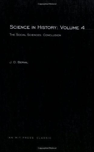 Science In History: The Social Sciences: Conclusion