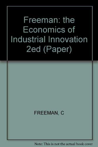 The Economics of Industrial Innovation
