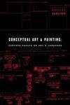 Conceptual Art and Painting: Further Essays on Art & Language (Writing Art)