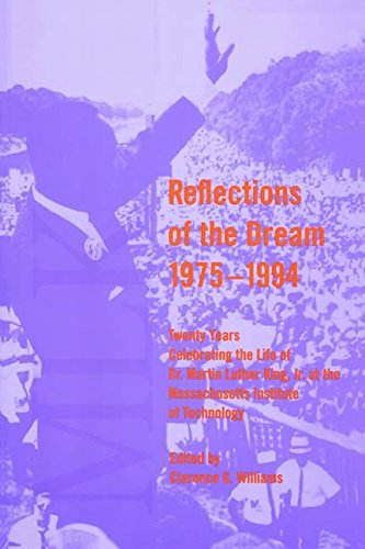 Reflections of the Dream 1975-1994: Twenty Years Celebrating the Life of Dr. Martin Luther King, Jr. at the Massachusetts Institute of Technology