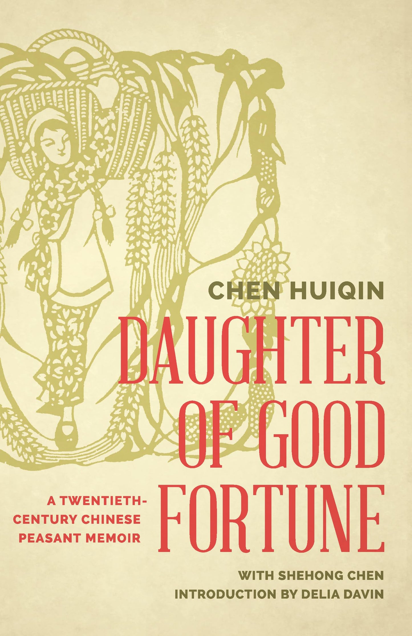 Daughter of Good Fortune: A Twentieth-Century Chinese Peasant Memoir - 5141