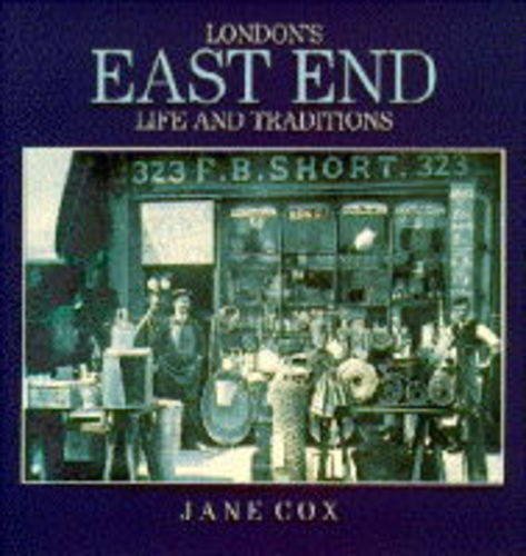 Life and Traditions: London's East End (Life and Traditions)