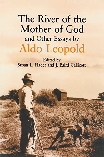 The River of the Mother of God: and other Essays by Aldo Leopold - 7277