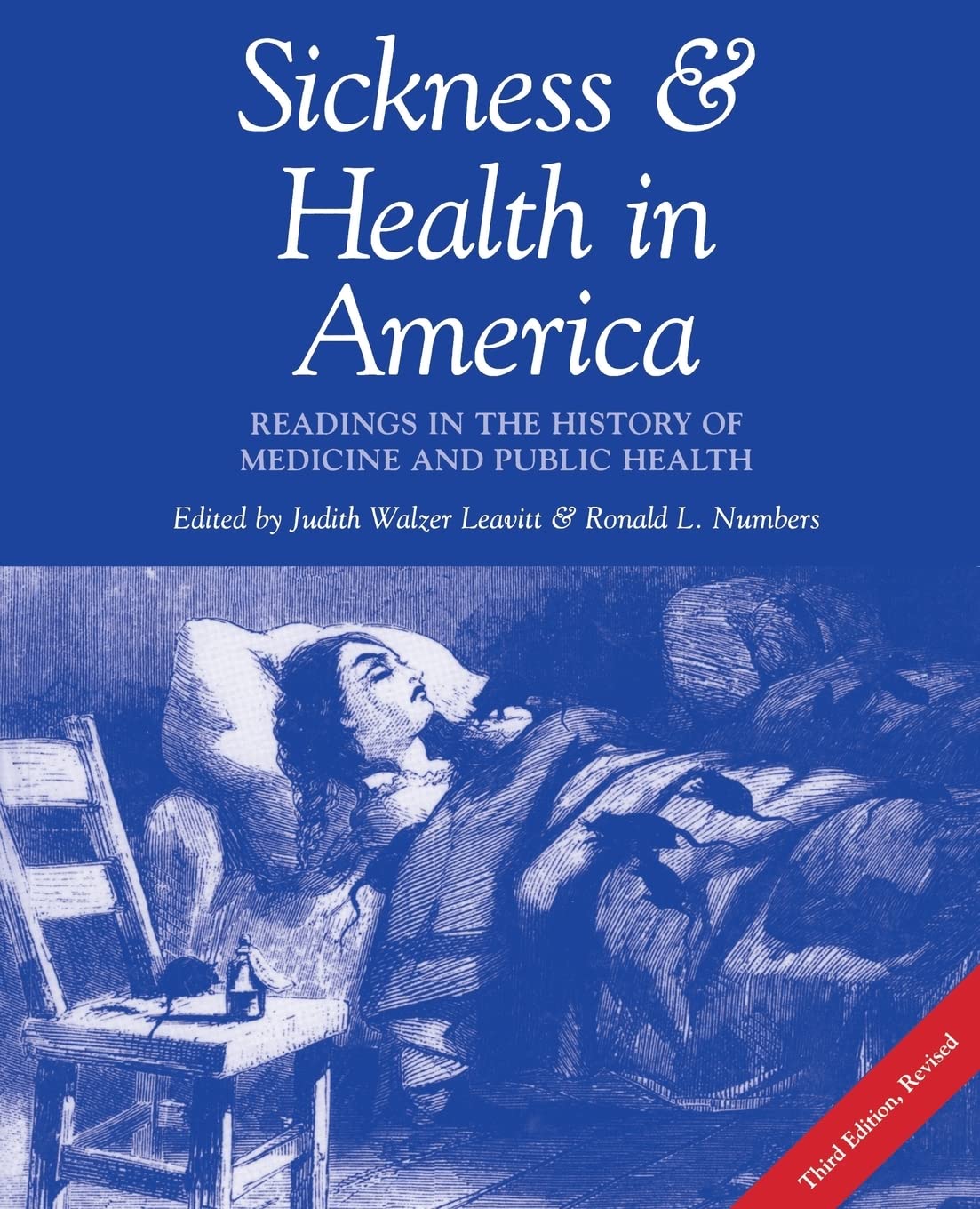 Sickness and Health in America: Readings in the History of Medicine and Public Health
