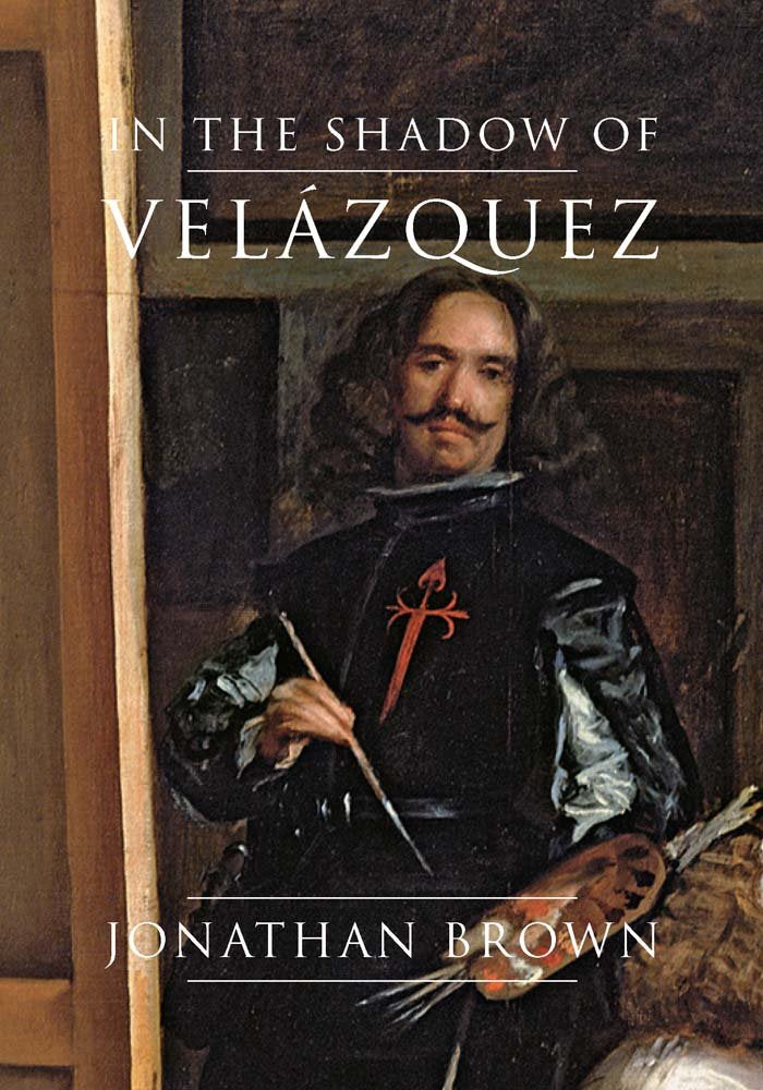 In the Shadow of Velázquez: A Life in Art History - 2624
