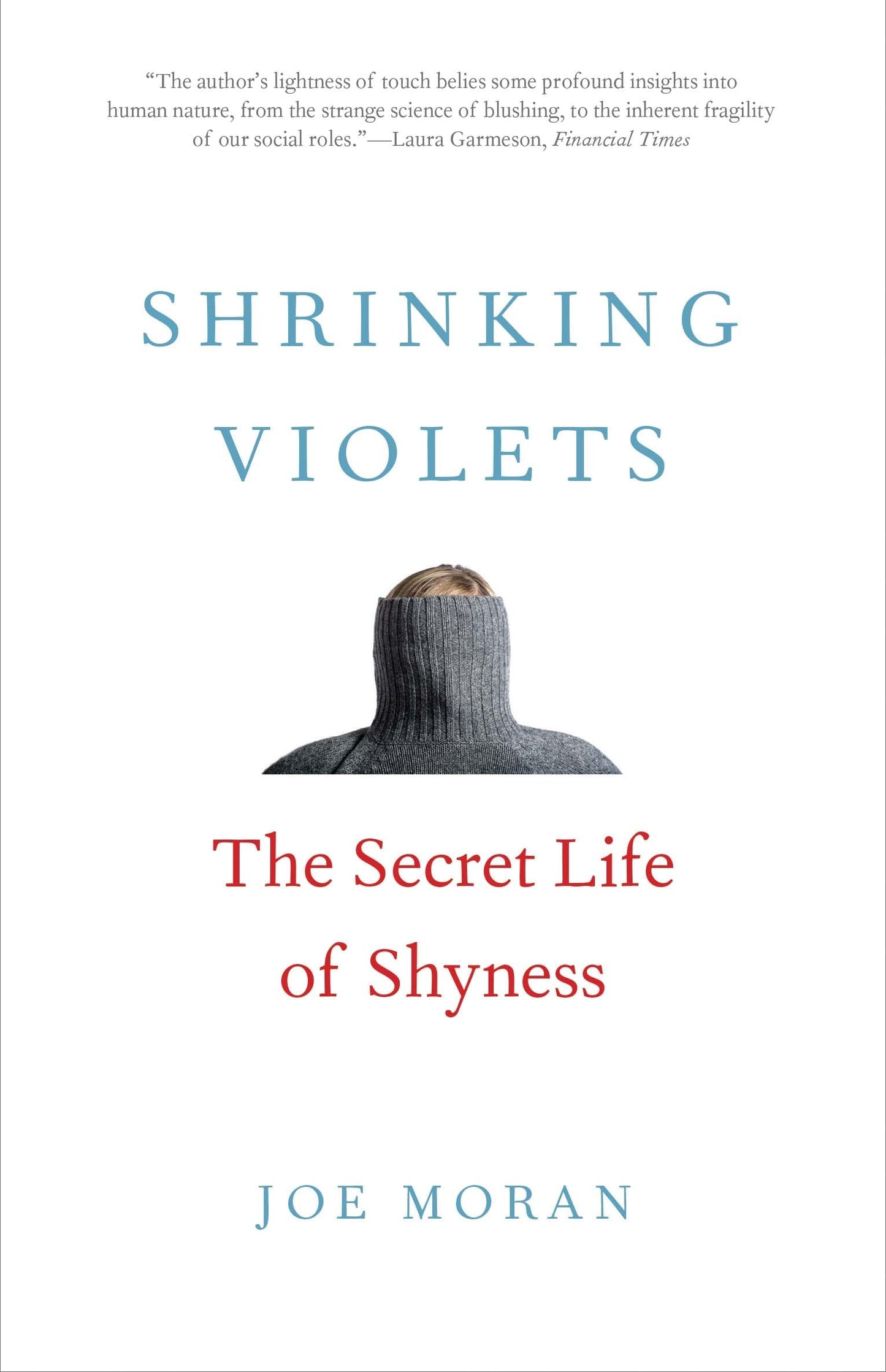 Shrinking Violets: The Secret Life of Shyness - 9119