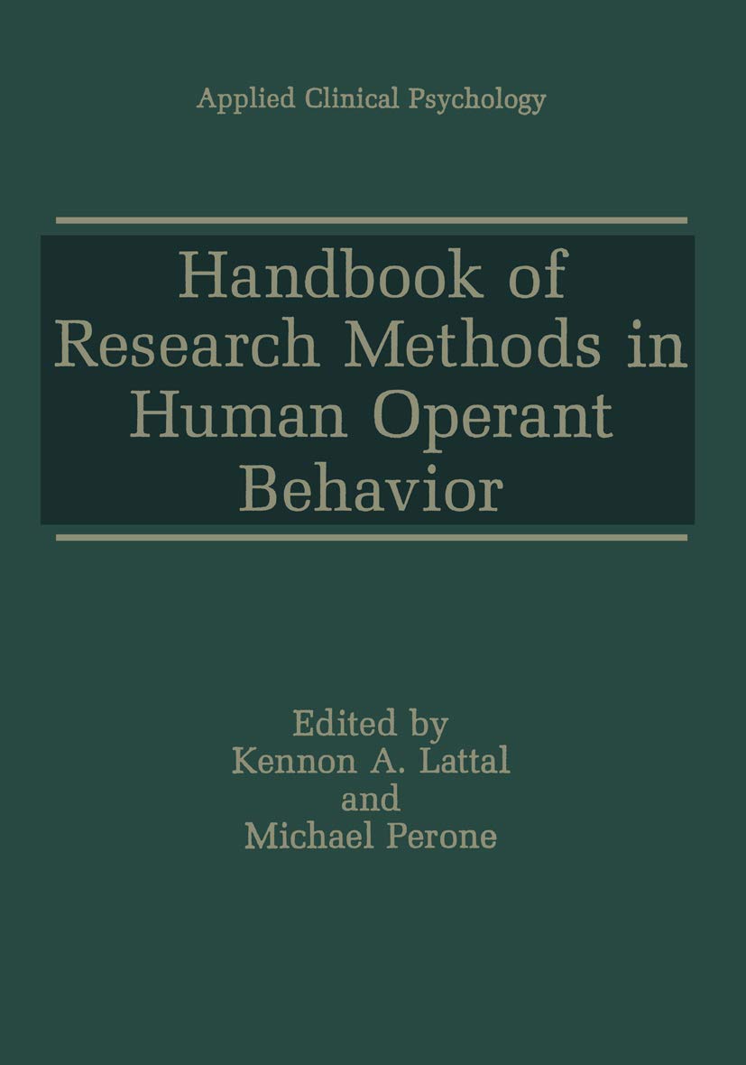 Handbook of Research Methods in Human Operant Behavior (NATO Science Series B:)
