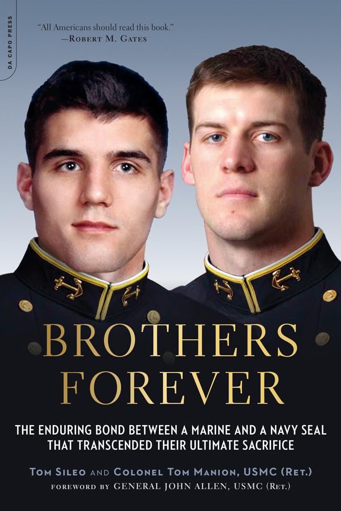 Brothers Forever: The Enduring Bond between a Marine and a Navy SEAL that Transcended Their Ultimate Sacrifice - 3825