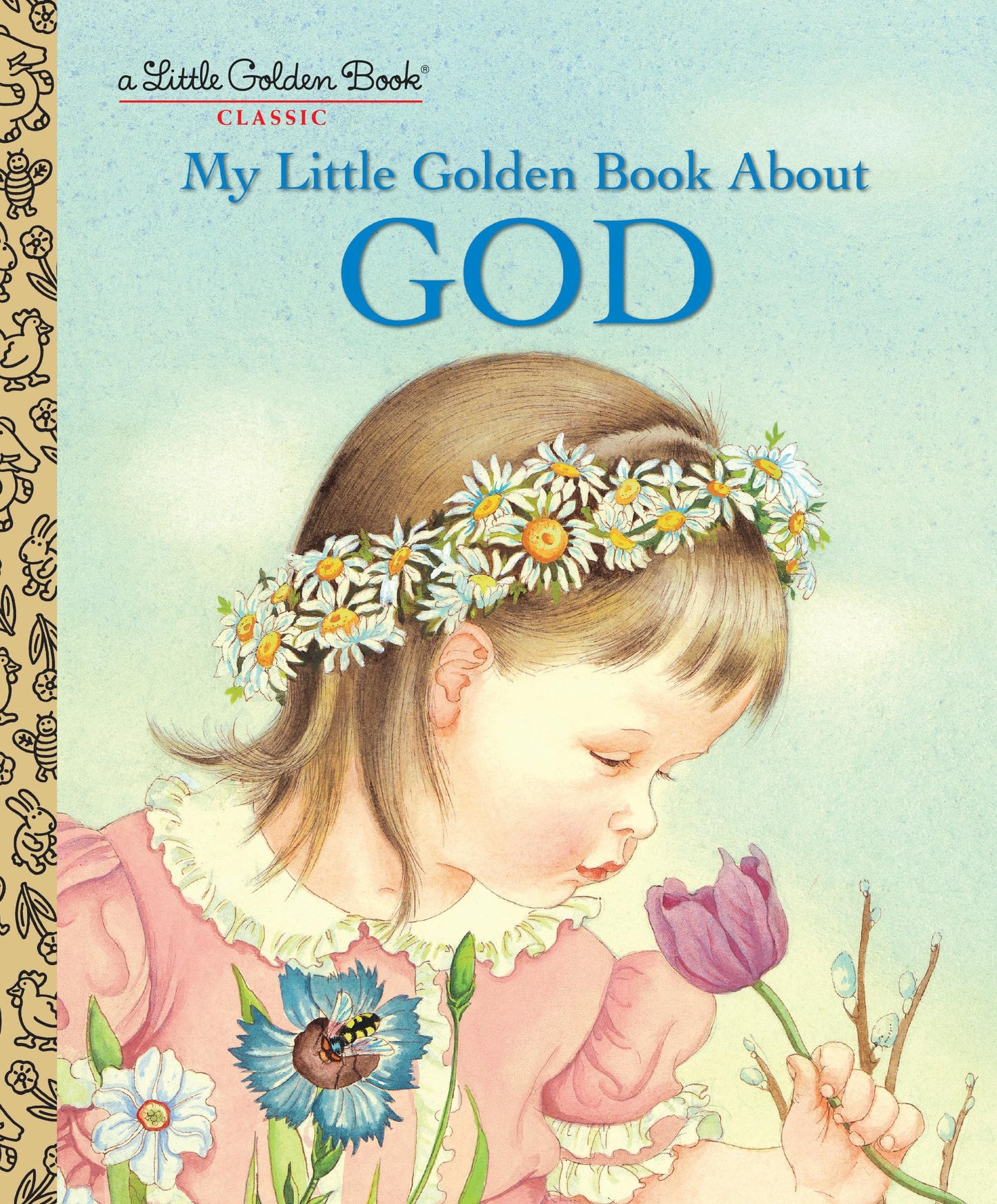 My Little Golden Book About God: A Classic Christian Book for Kids - 8056