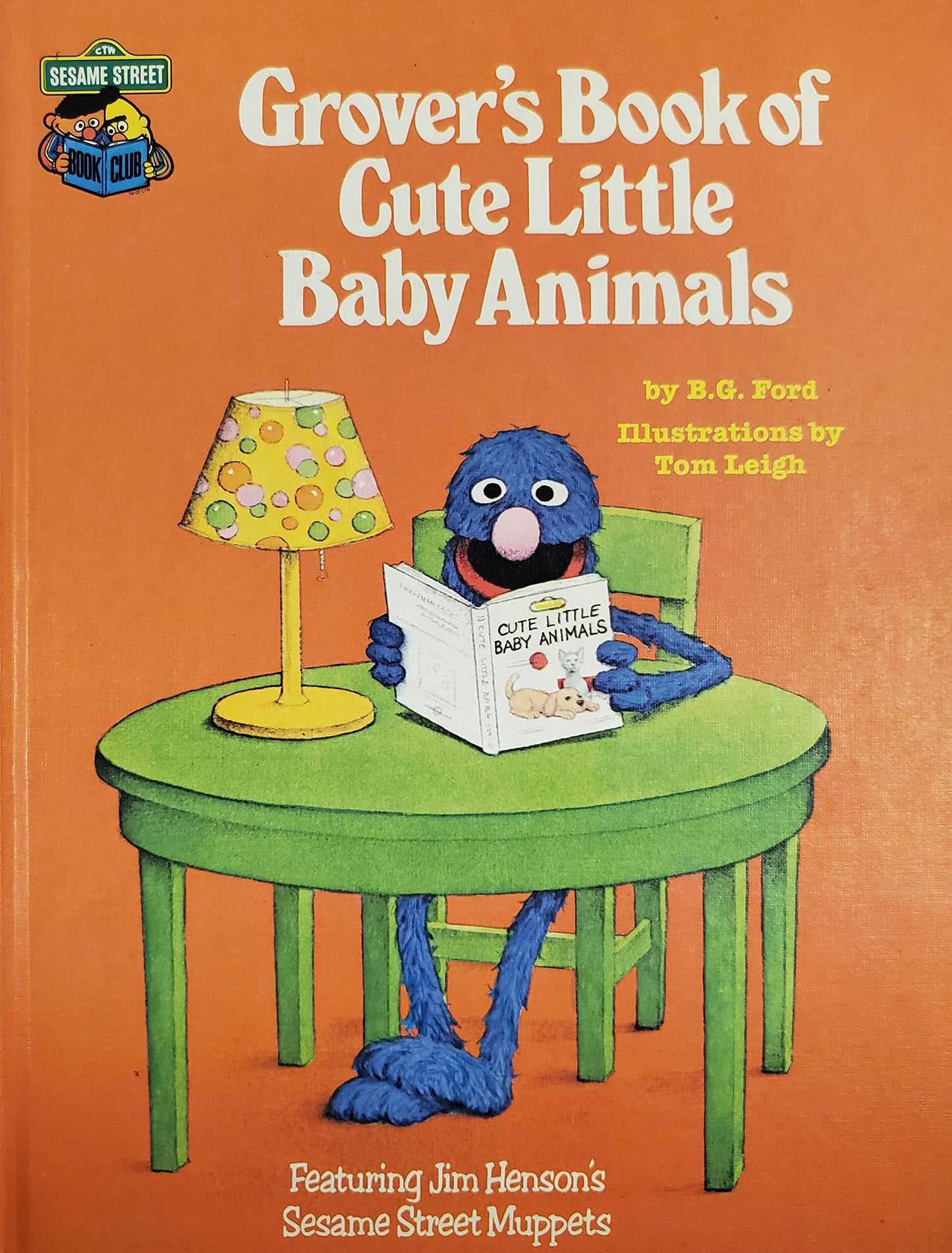 Grover's Book of Cute Little Baby Animals: Featuring Jim Henson's Sesame Street Muppets