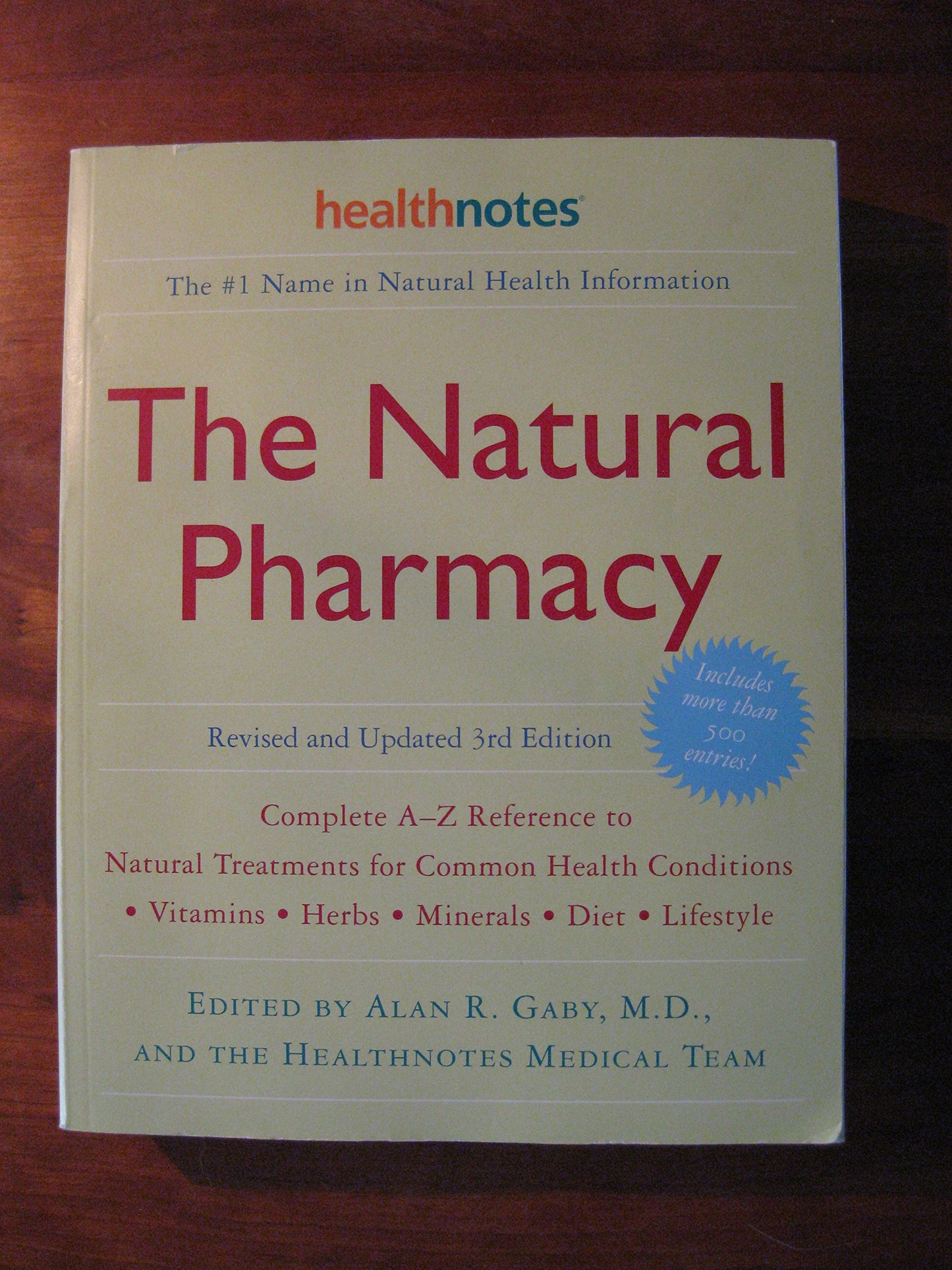 The Natural Pharmacy Revised and Updated 3rd Edition: Complete A-Z Reference to Natural Treatments for Common Health Conditions - 2467