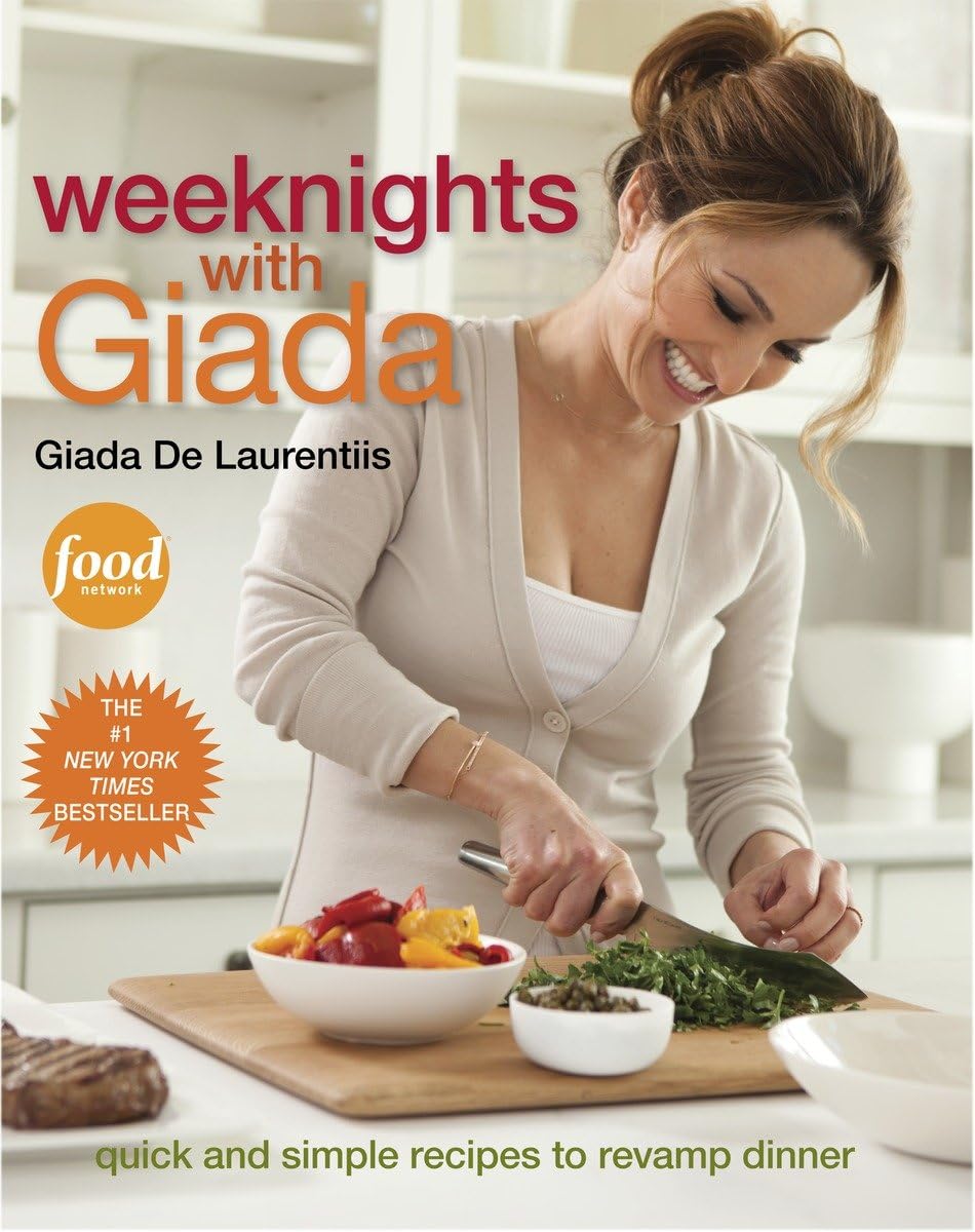 Weeknights with Giada: Quick and Simple Recipes to Revamp Dinner: A Cookbook - 8172