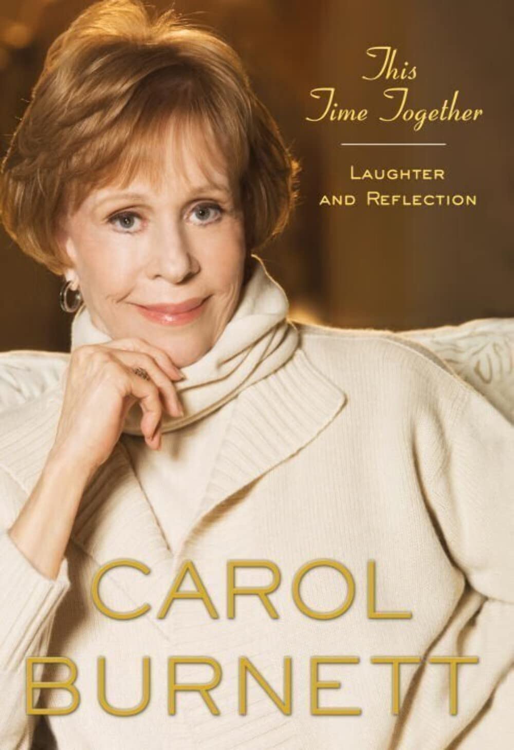 THIS TIME TOGETHER: LAUGHTER AND