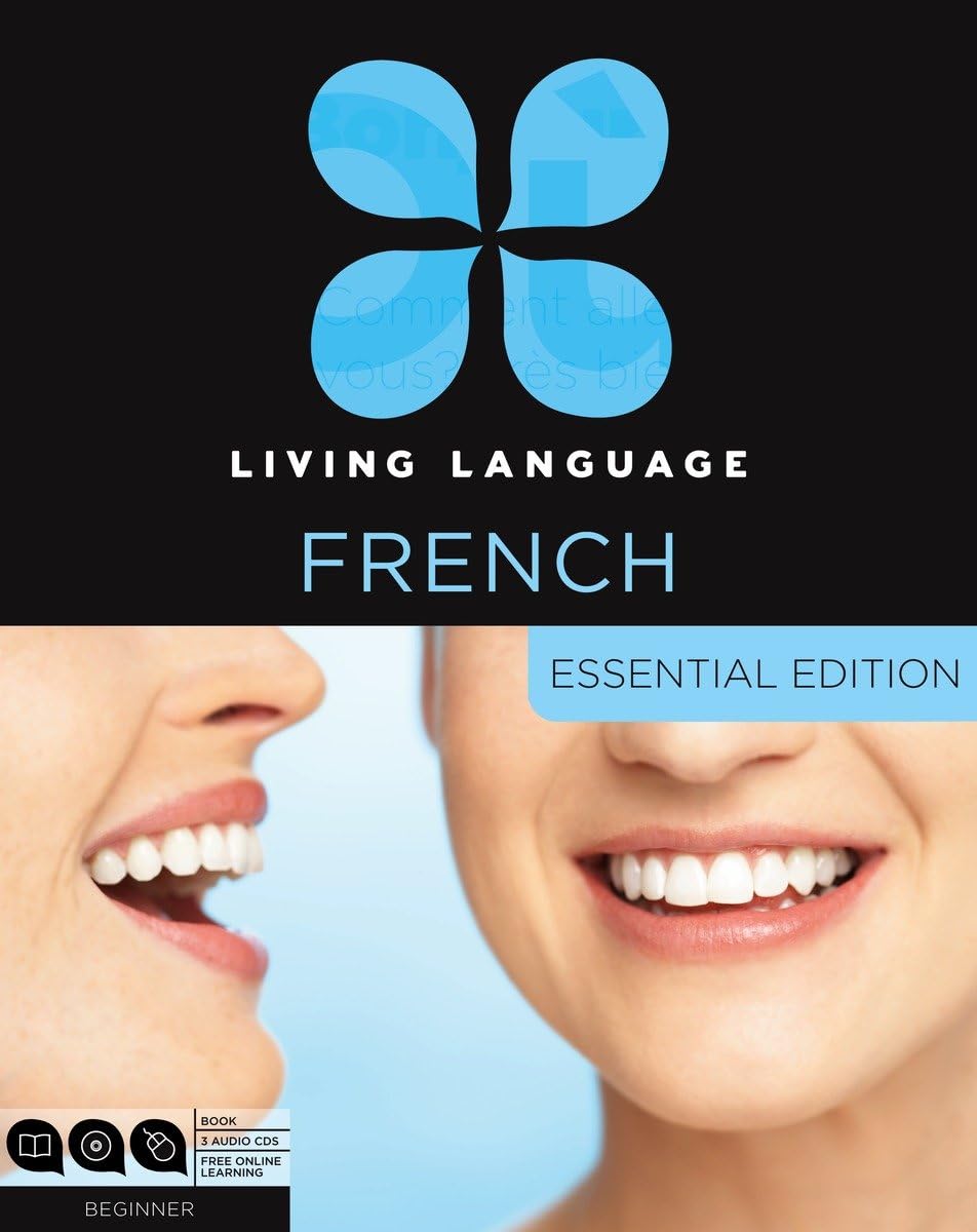 Living Language French, Essential Edition: Beginner course, including coursebook, 3 audio CDs, and free online learning