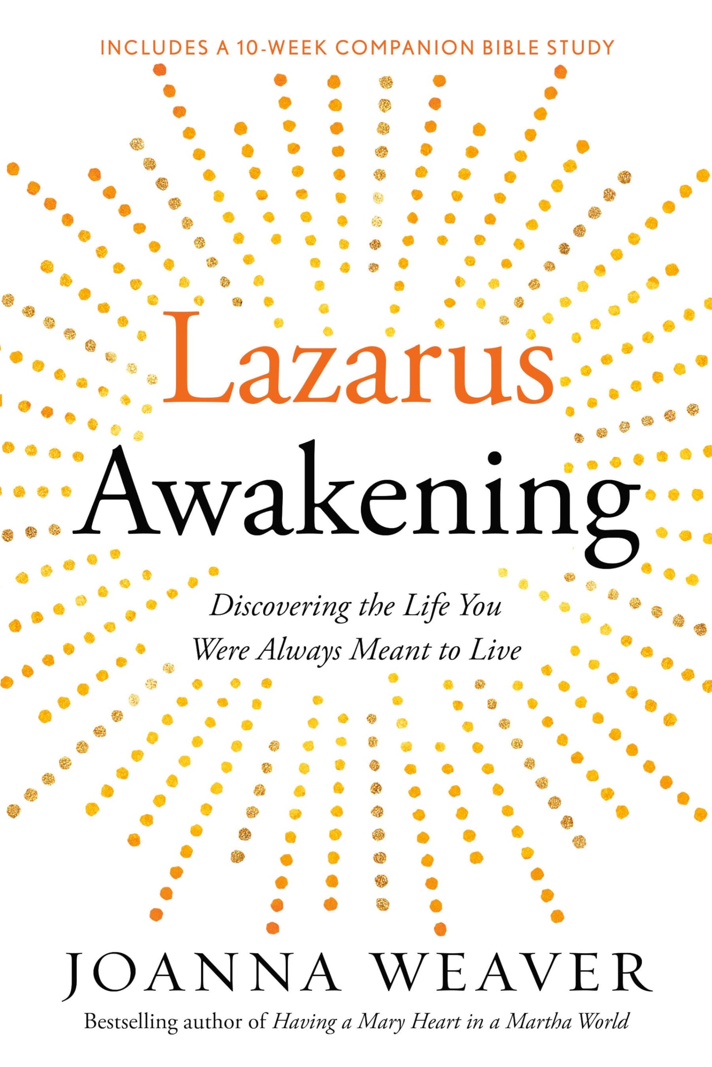 Lazarus Awakening: Finding Your Place in the Heart of God (Bethany Trilogy (Quality))