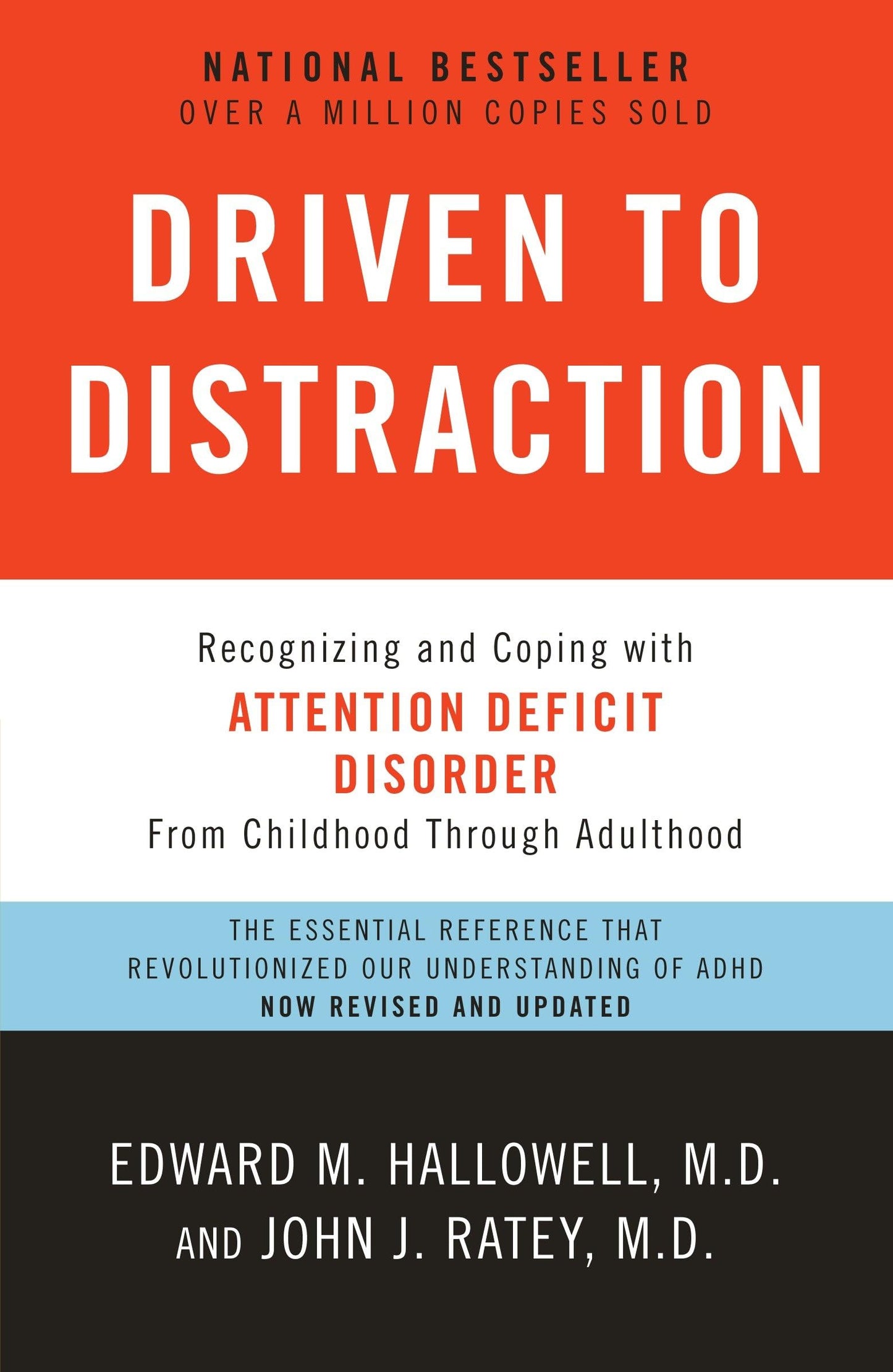 Driven to Distraction (Revised): Recognizing and Coping with Attention Deficit Disorder - 1129