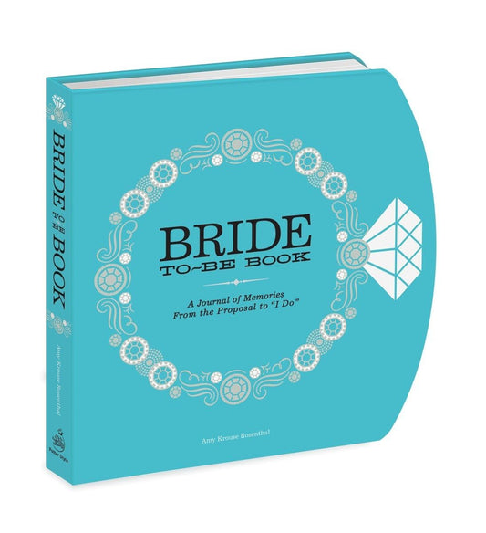 The Bride-to-Be Book: A Journal of Memories From the Proposal to "I Do" - 6287