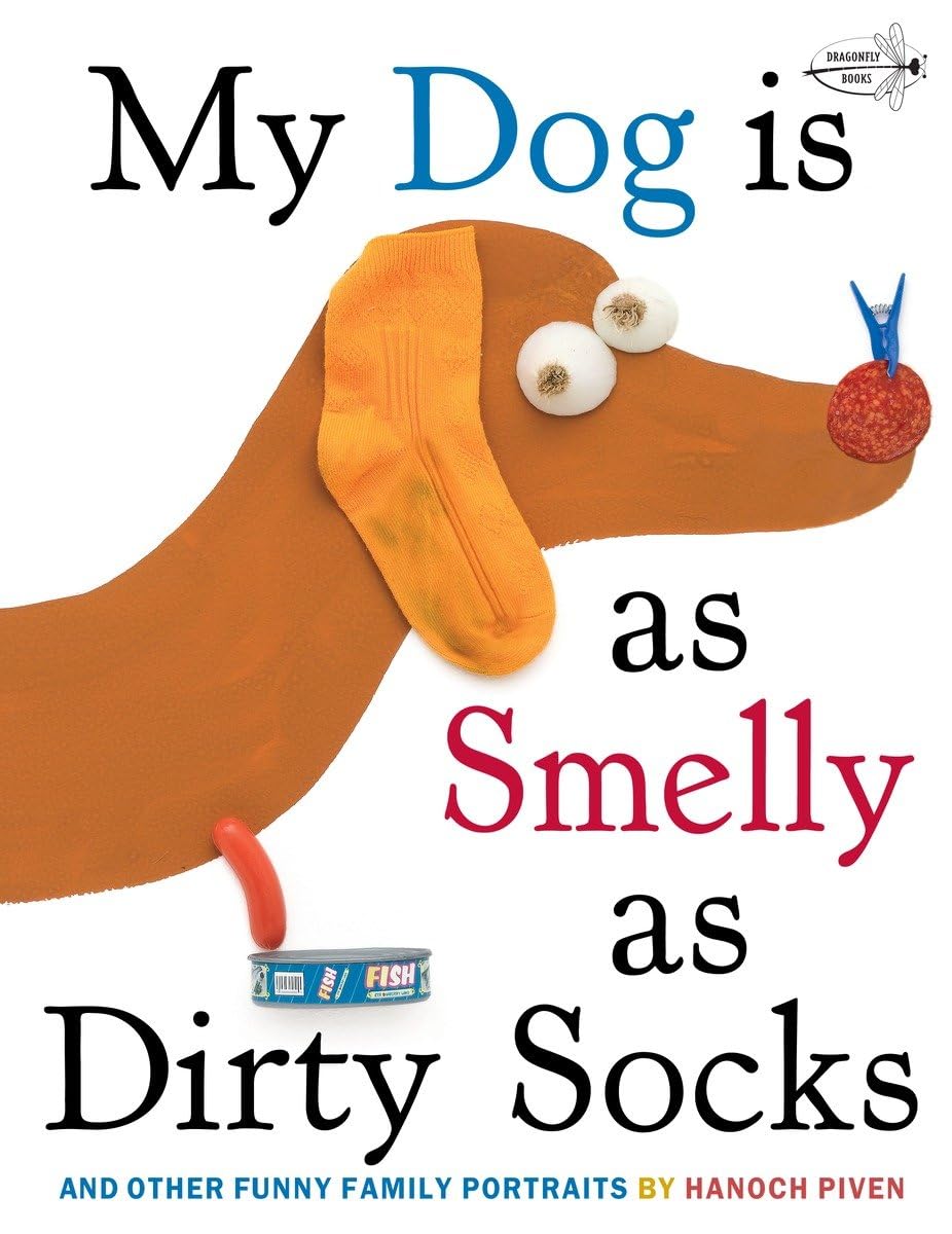 My Dog Is As Smelly As Dirty Socks: And Other Funny Family Portraits - 7922