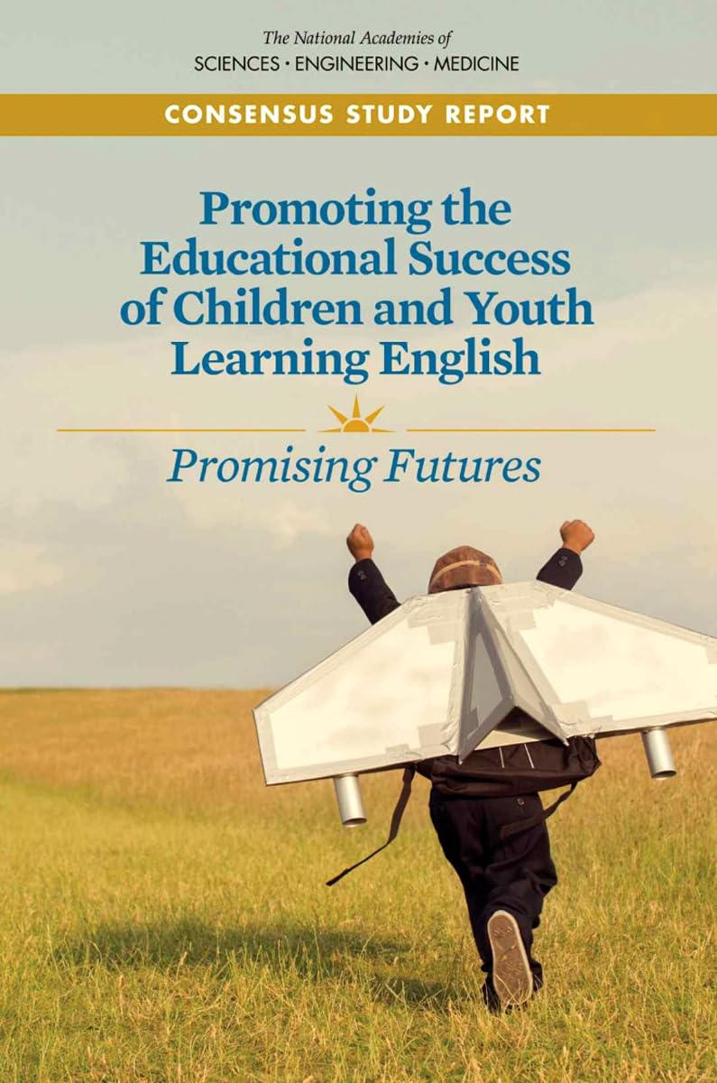 Promoting the Educational Success of Children and Youth Learning English: Promising Futures (BCYF 25th Anniversary)