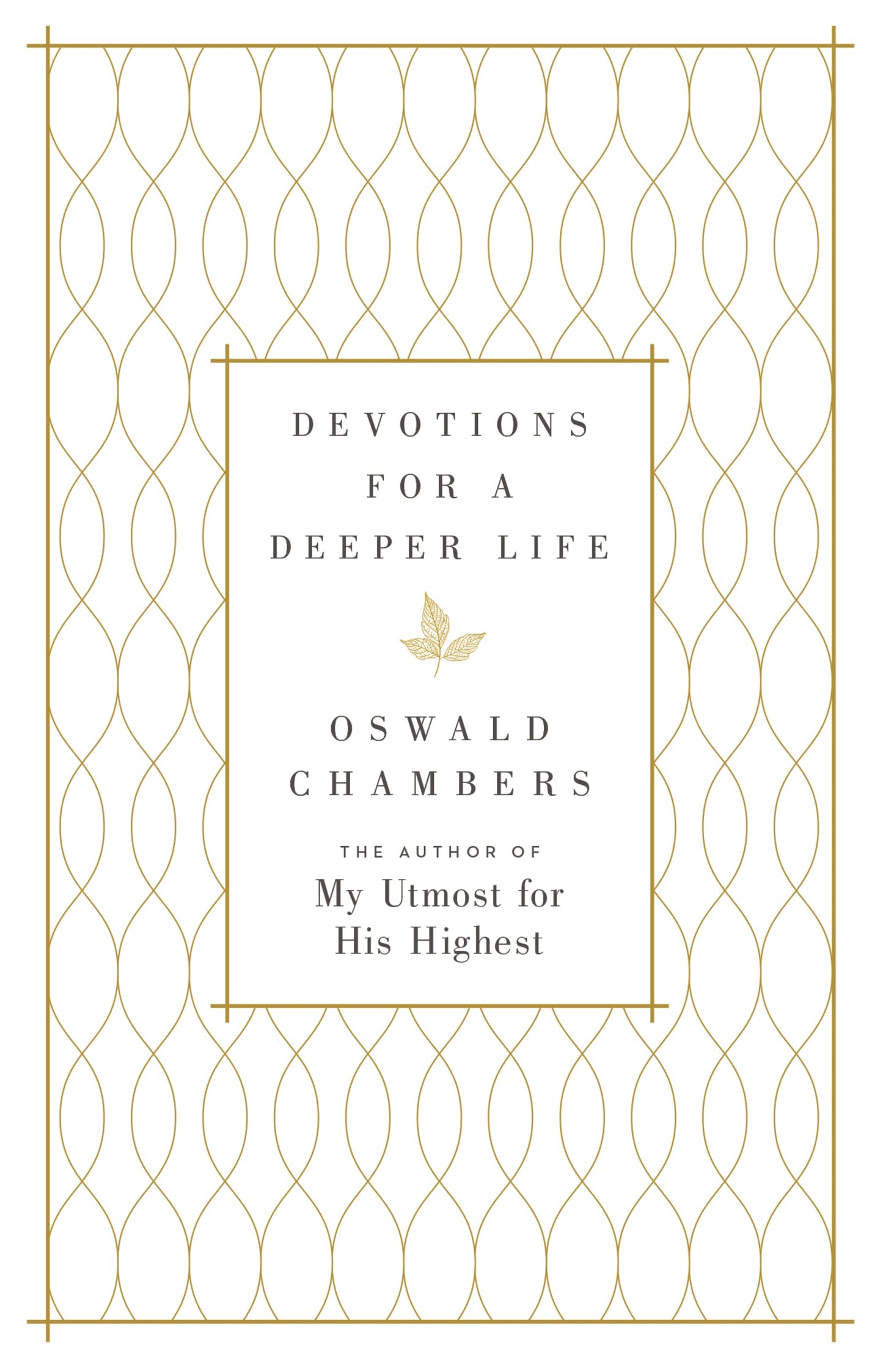 Devotions for a Deeper Life: A Daily Devotional