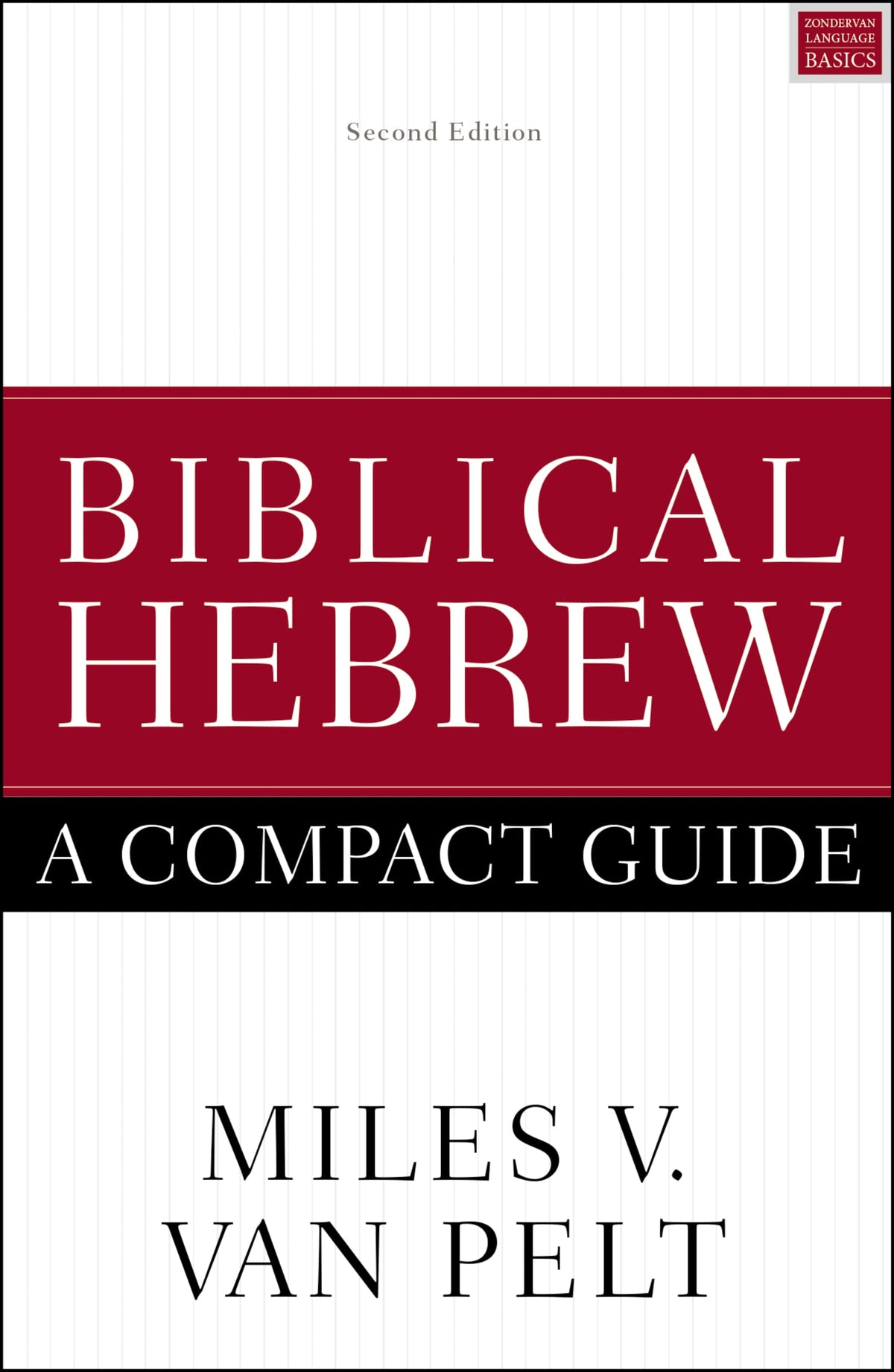 Biblical Hebrew: A Compact Guide: Second Edition (Zondervan Language Basics Series)
