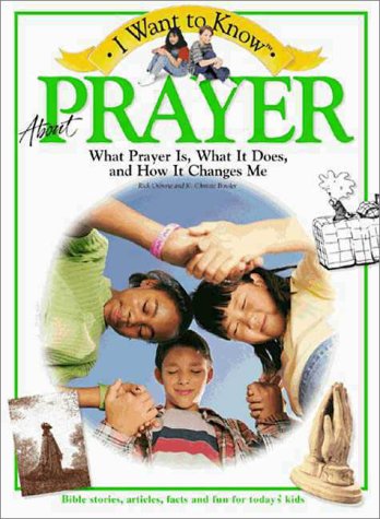 I Want to Know About Prayer