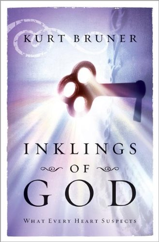Inklings of God: What Every Heart Suspects