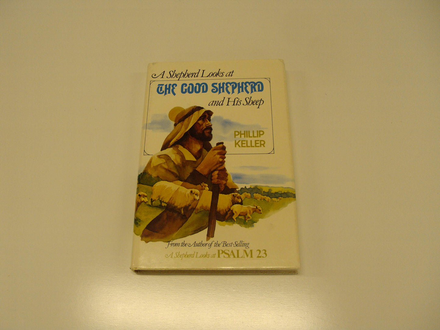 A Shepherd Looks at the Good Shepherd and His Sheep