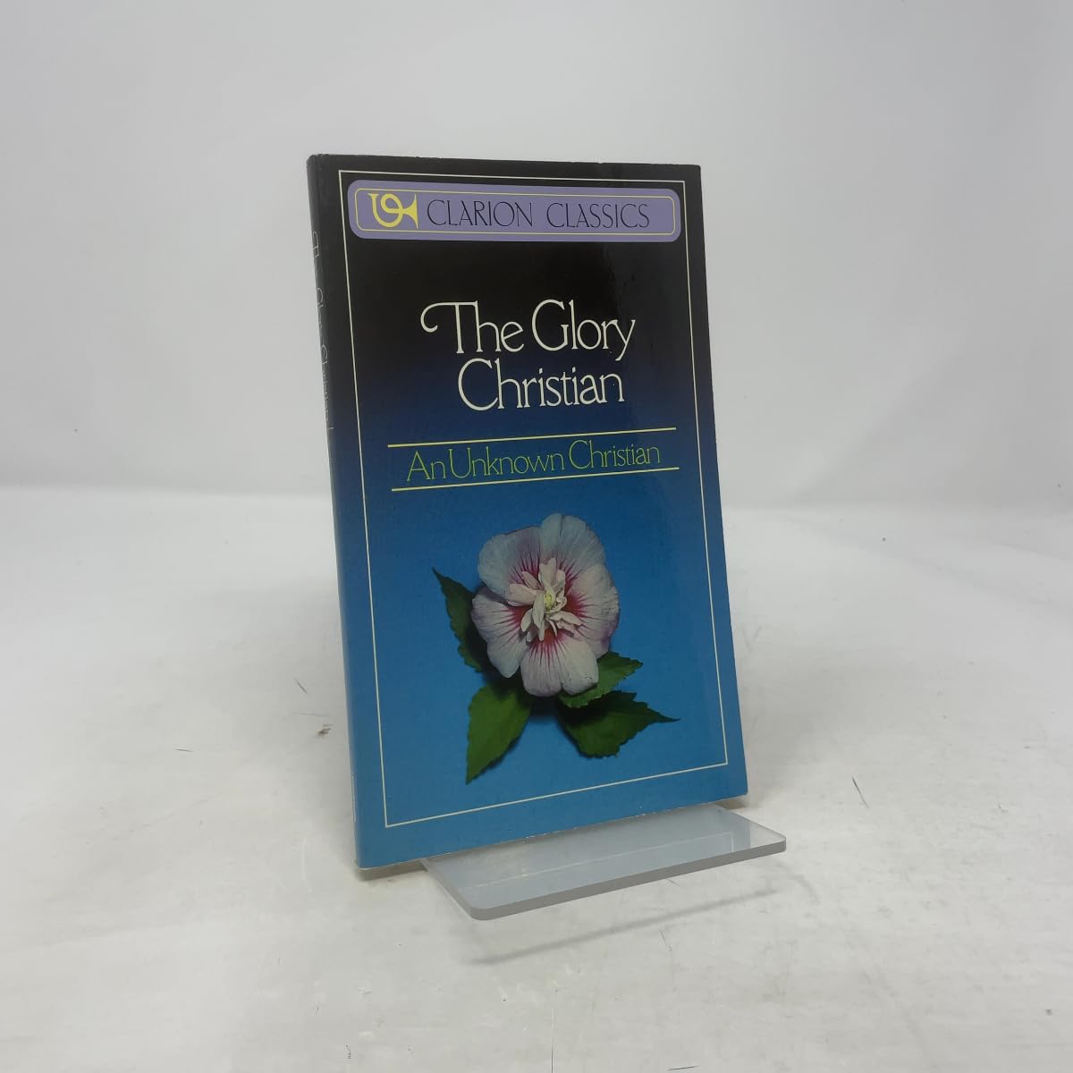 The Glory Christian (Clarion Classics)