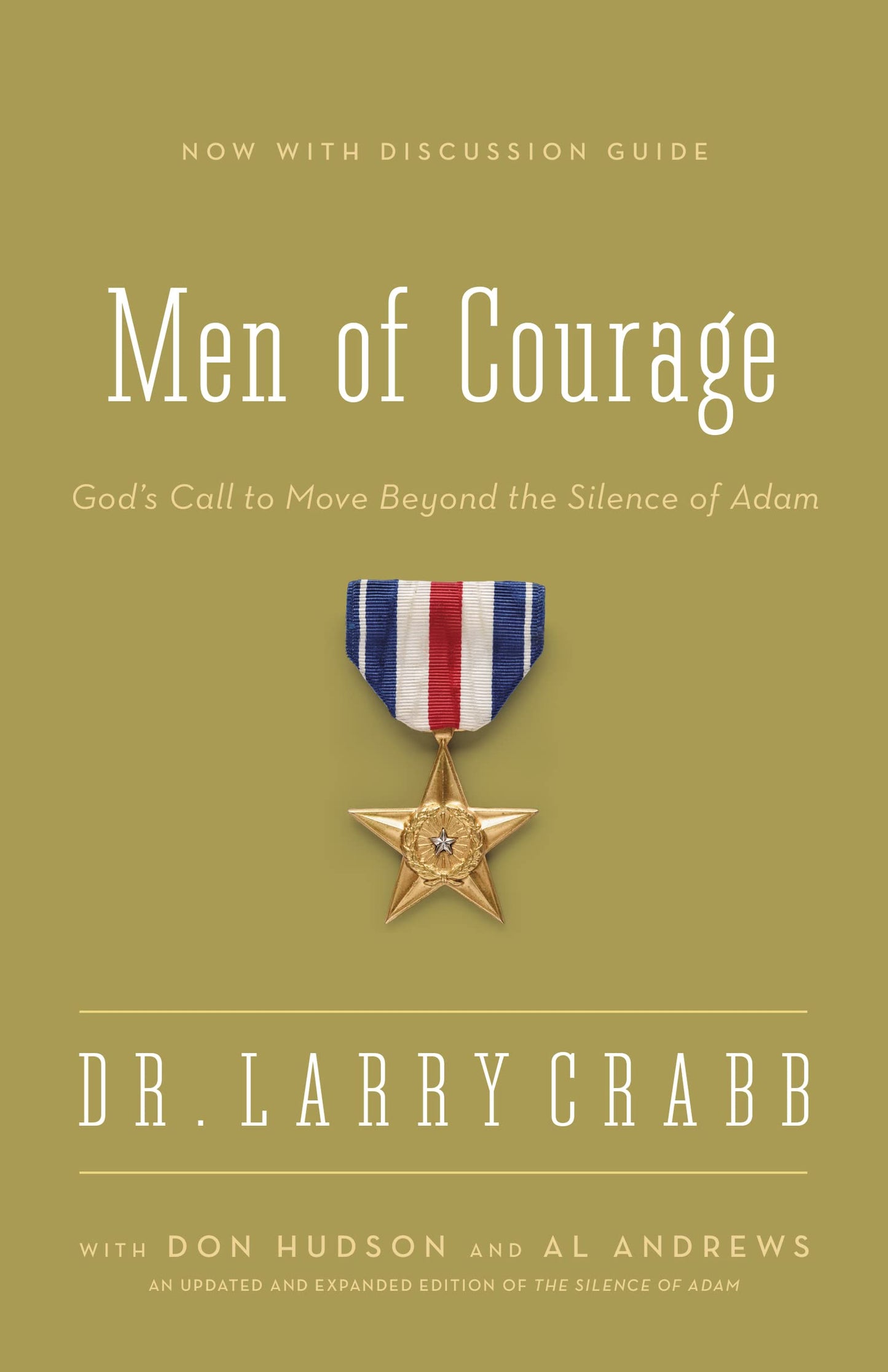 Men of Courage: God’s Call to Move Beyond the Silence of Adam