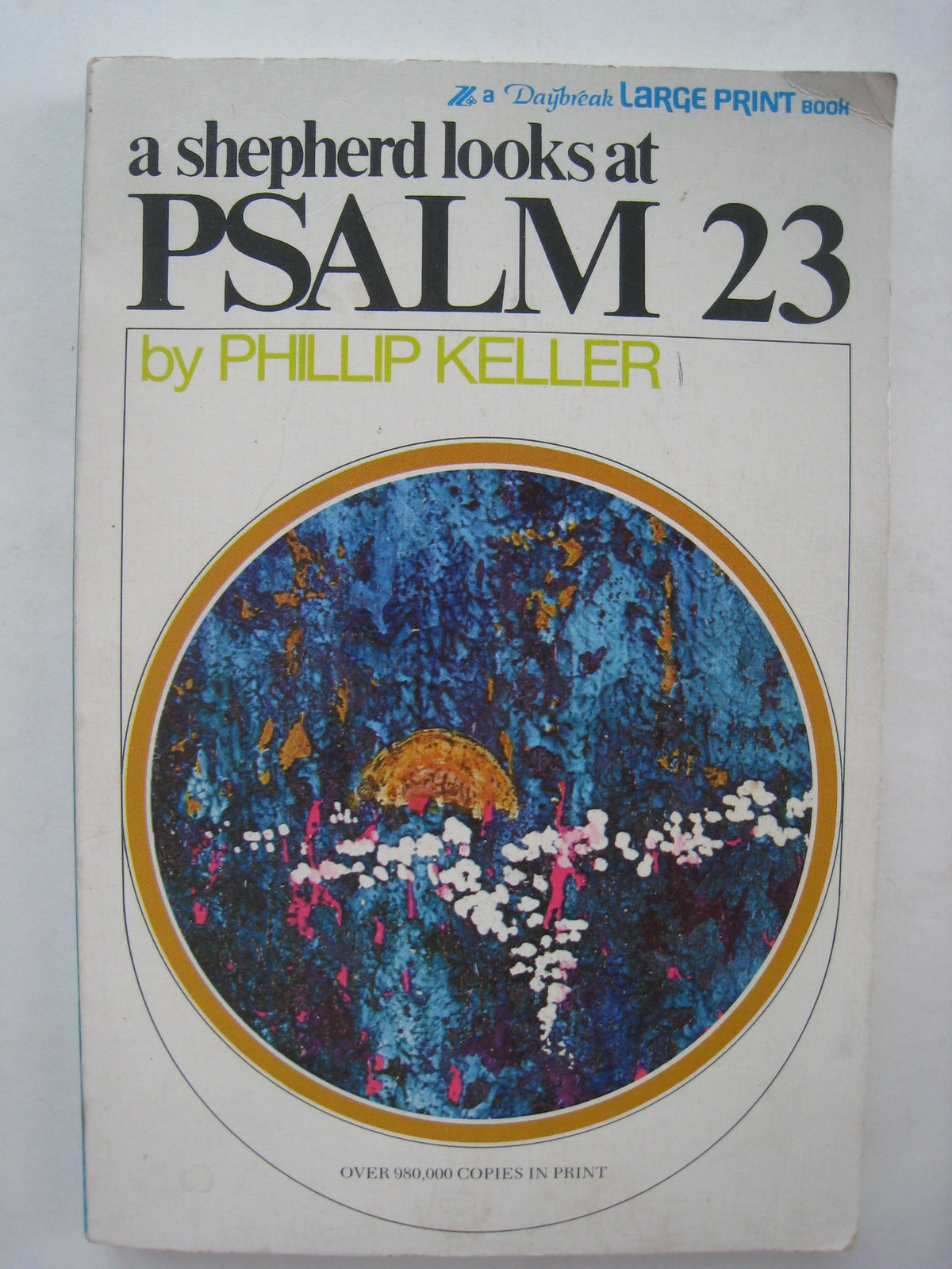 A Shepherd Looks at Psalm 23 (Daybreak Books)
