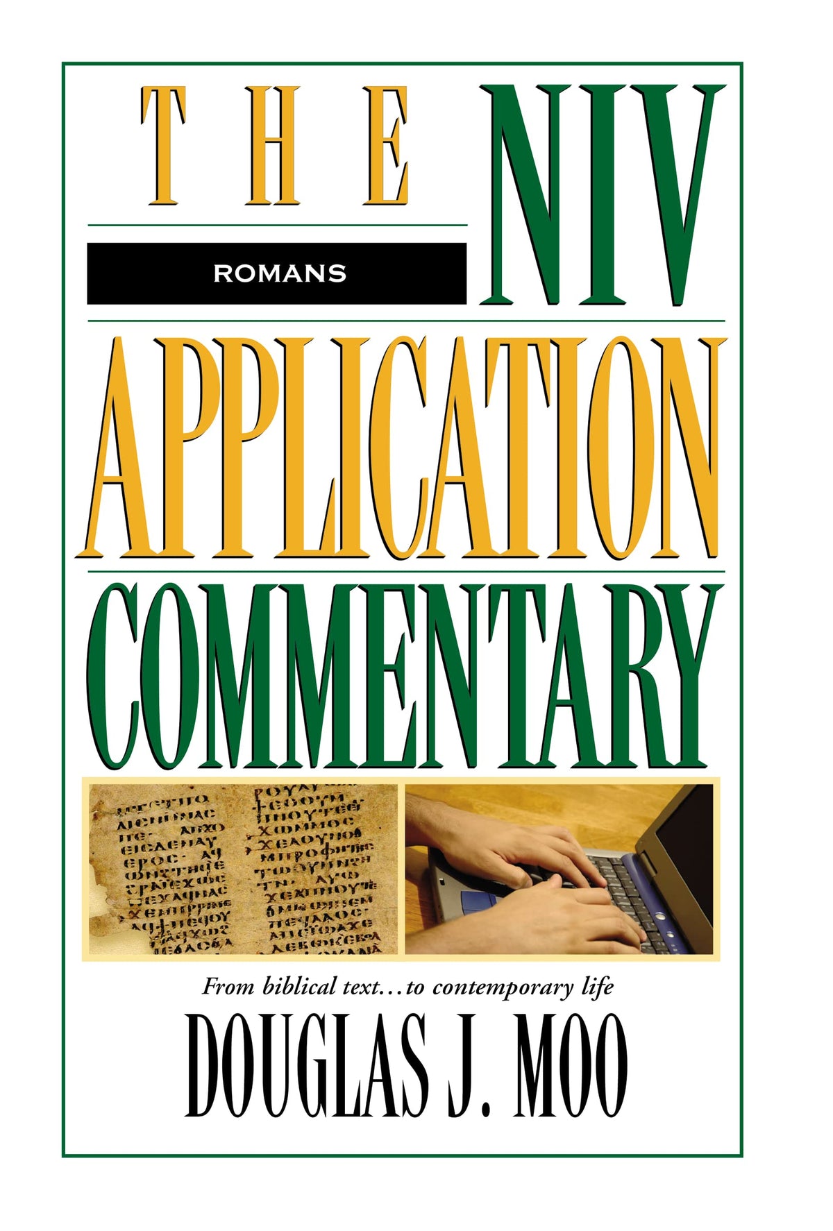 Romans: The NIV Application Commentary: From Biblical Text to Contemporary Life