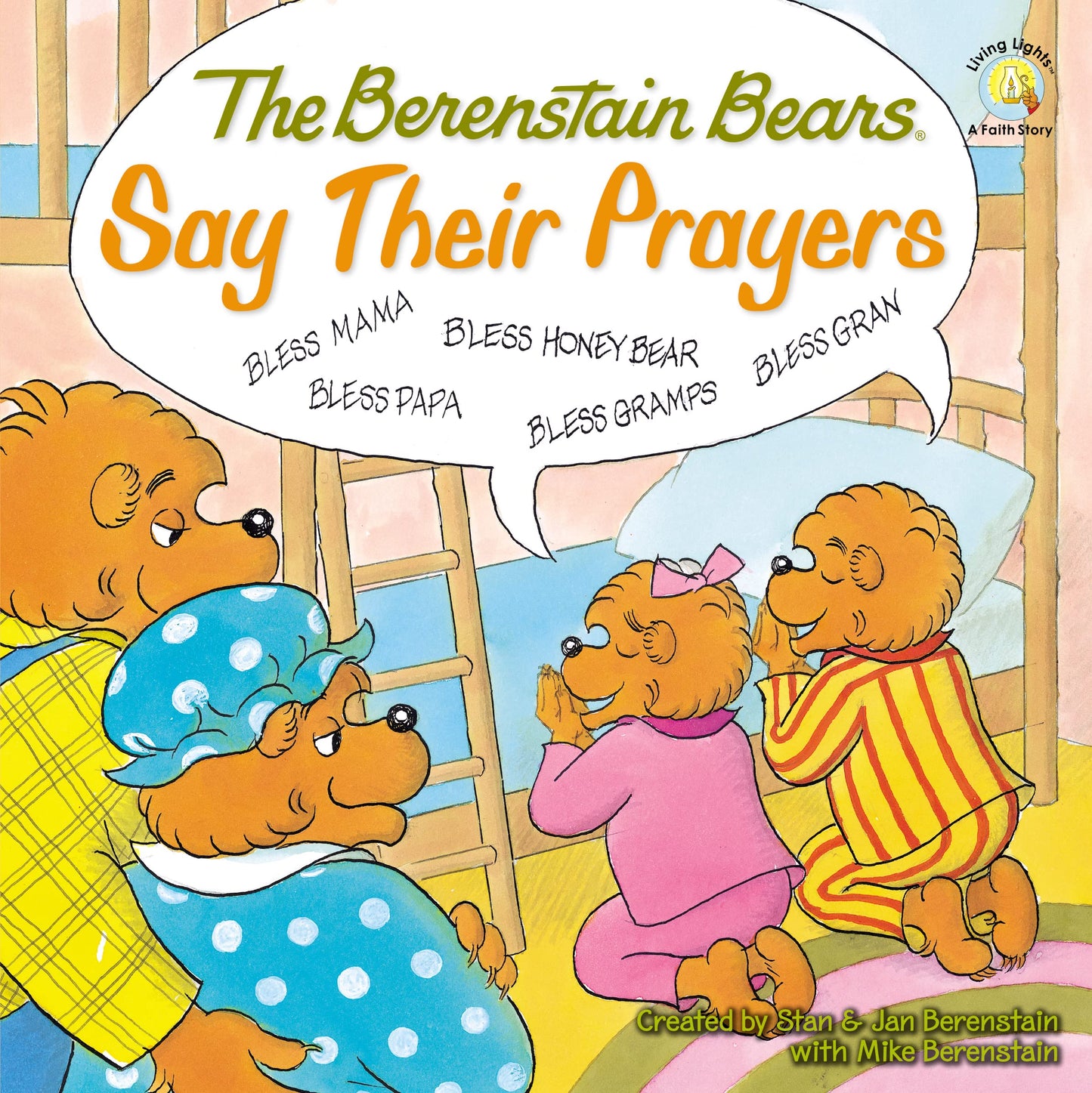 The Berenstain Bears Say Their Prayers (Berenstain Bears/Living Lights: A Faith Story) - 9301