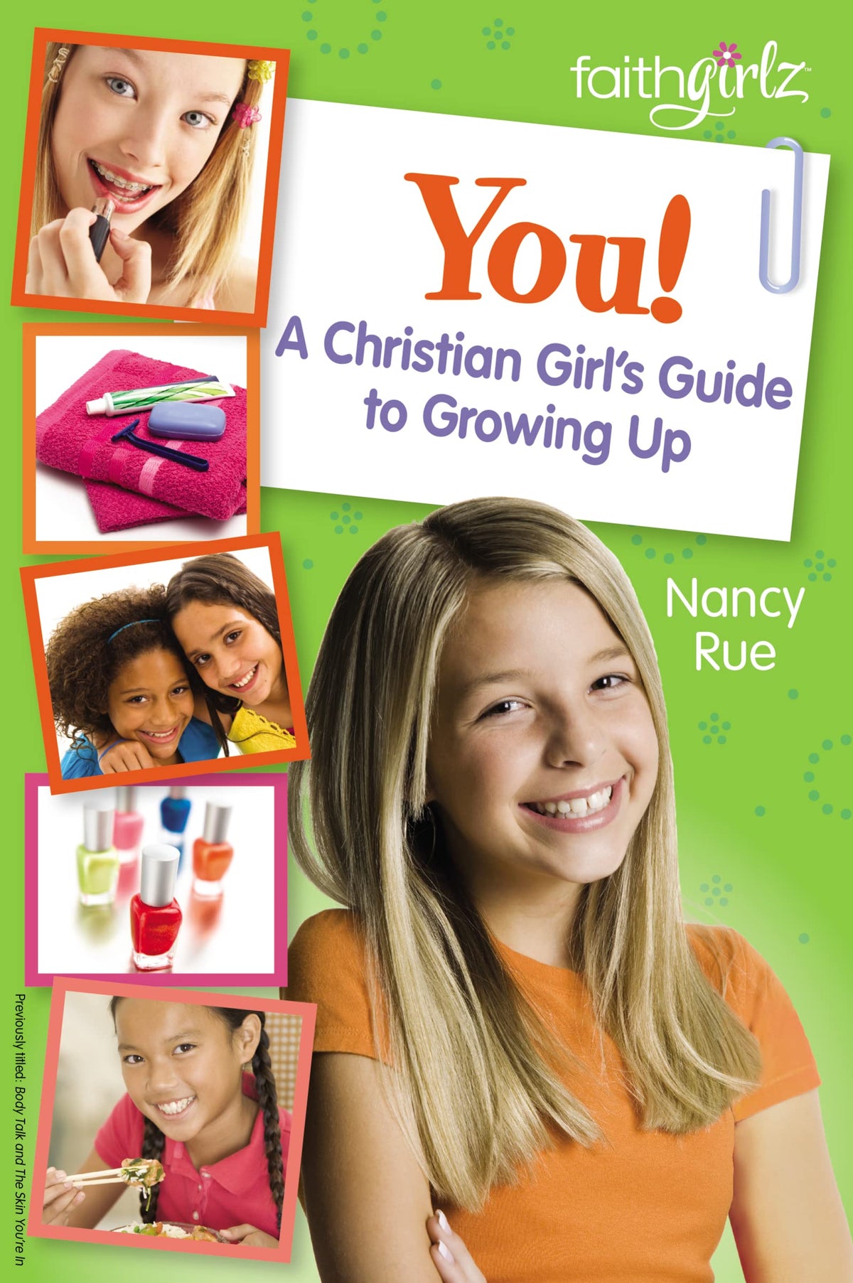 YOU! A CHRISTIAN GIRL'S GUIDE TO