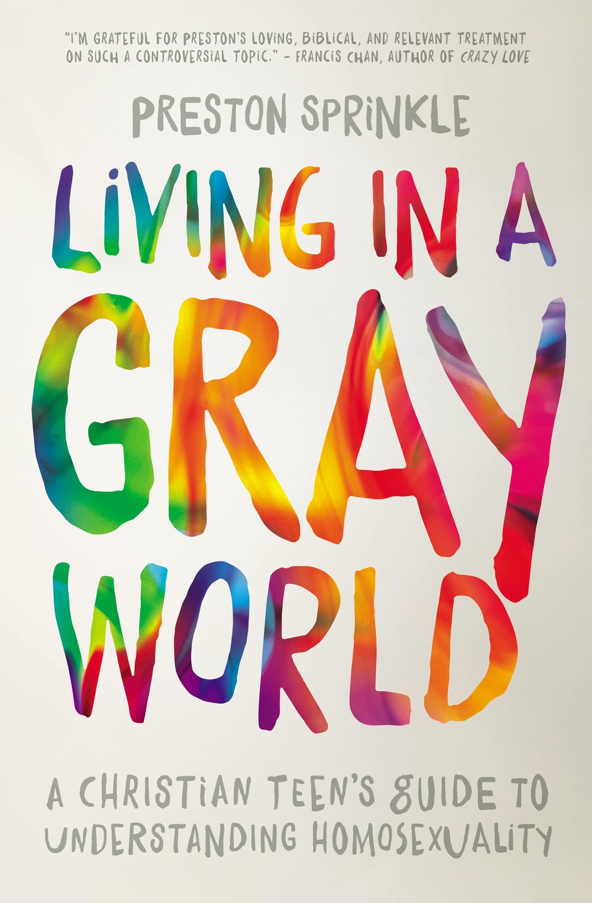 LIVING IN A GRAY WORLD: A CHRIST