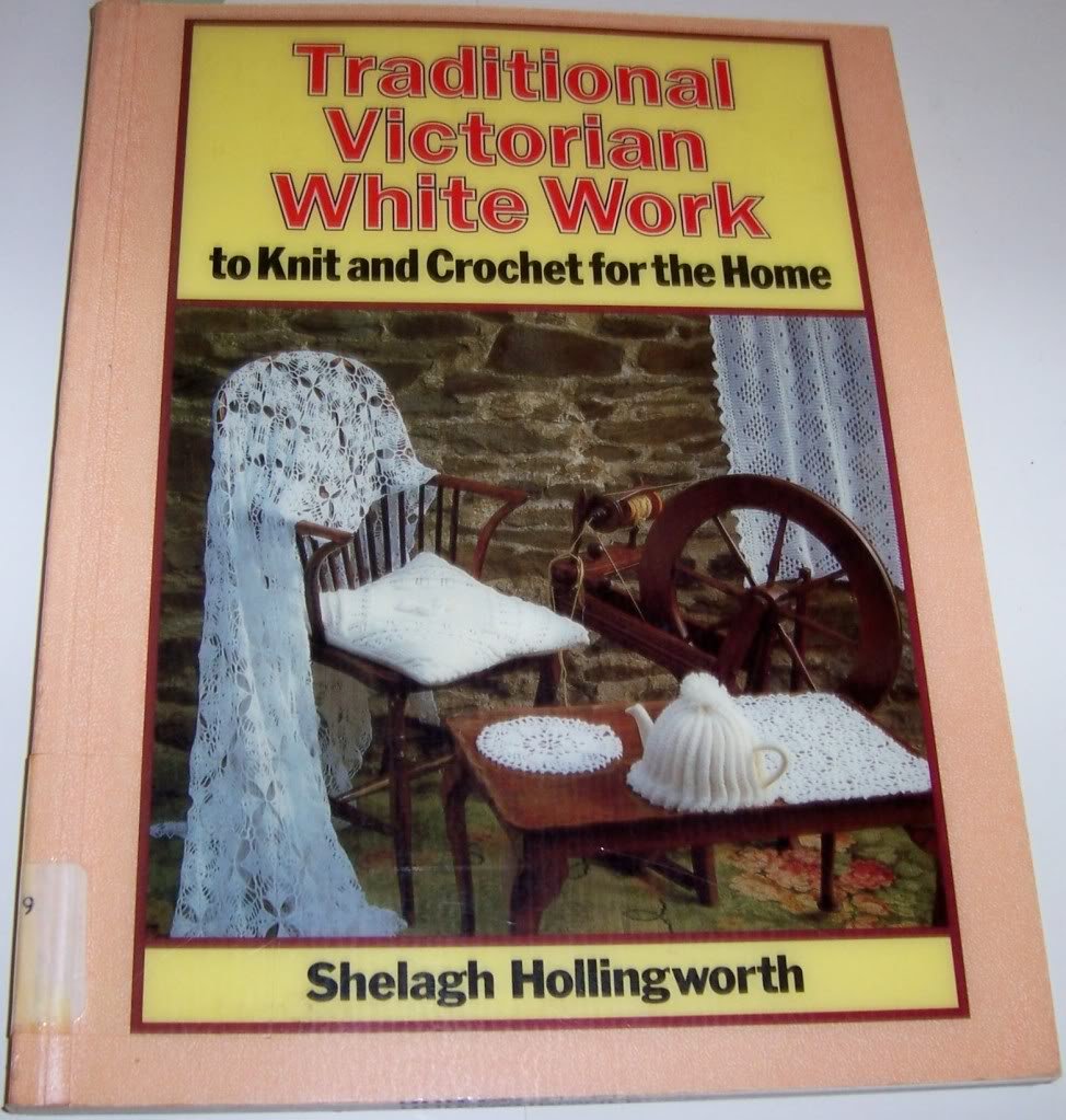 Traditional Victorian White Work: To Knit and Crochet for the Home