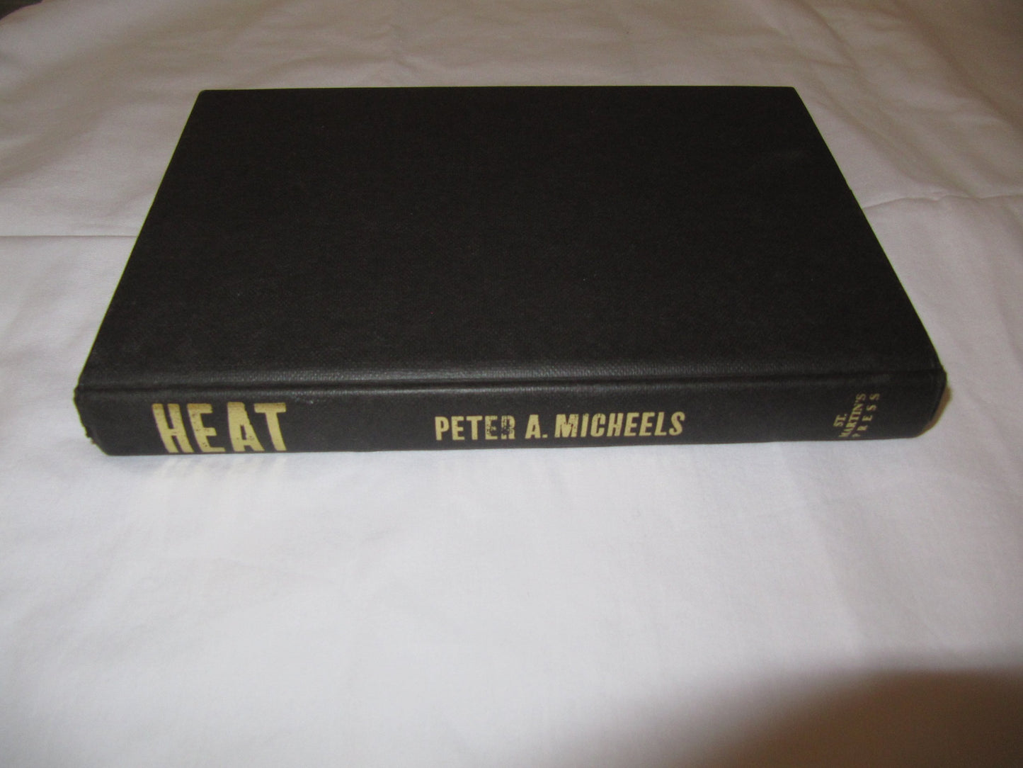 Heat: The Fire Investigators and Their War on Arson and Murder