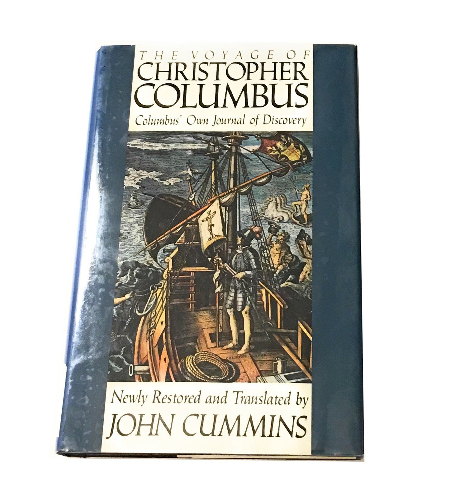 The Voyage of Christopher Columbus: Columbus' Own Journal of Discovery Newly Restored and Translated - 4842