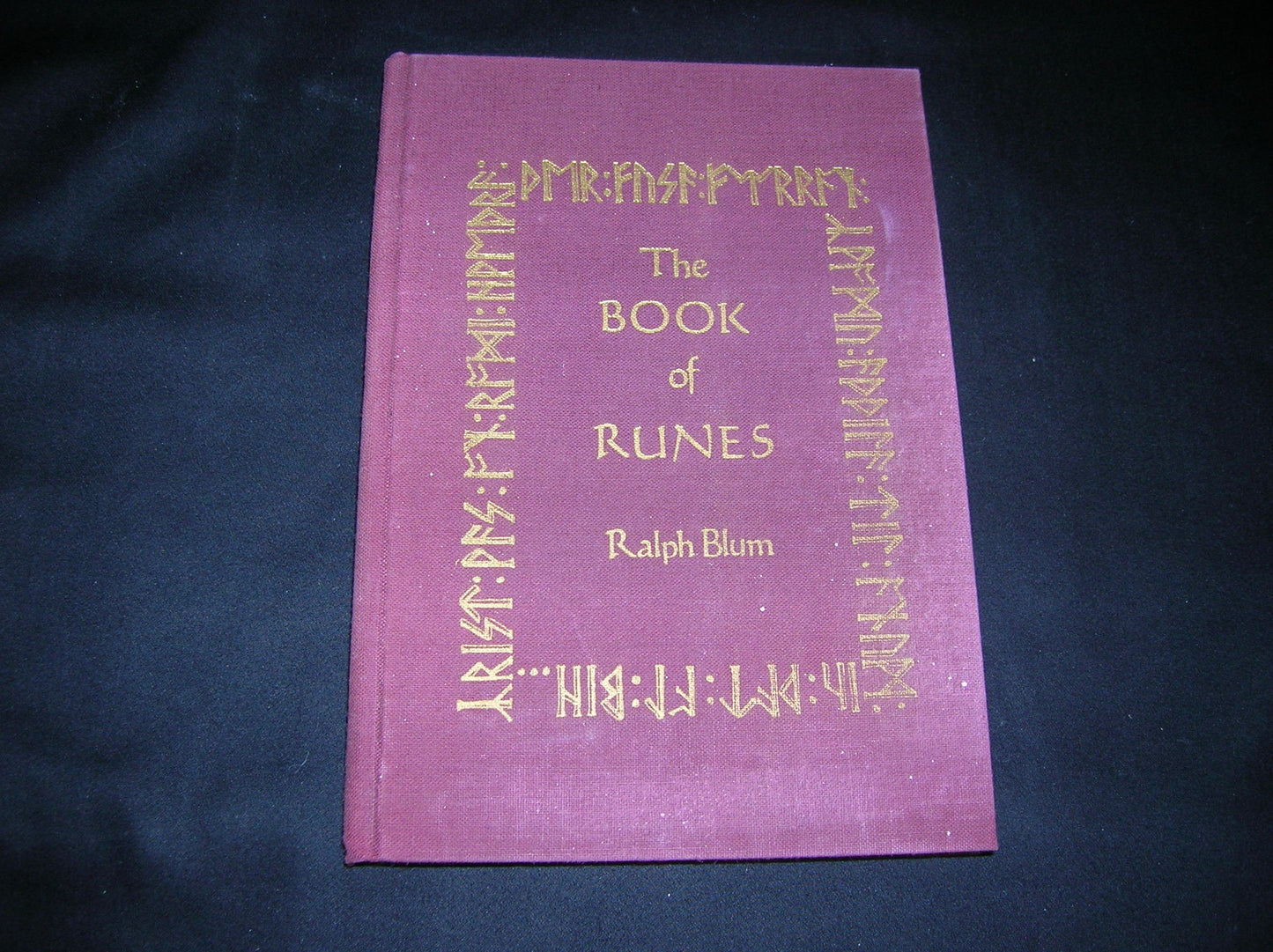 The Book of Runes: A Handbook for the Use of an Ancient Oracle: The Viking Runes