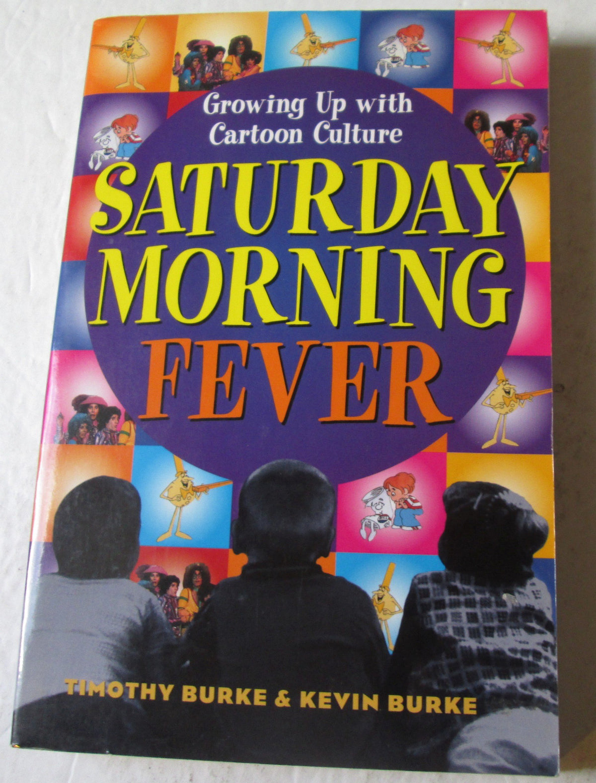 Saturday Morning Fever: Growing up with Cartoon Culture