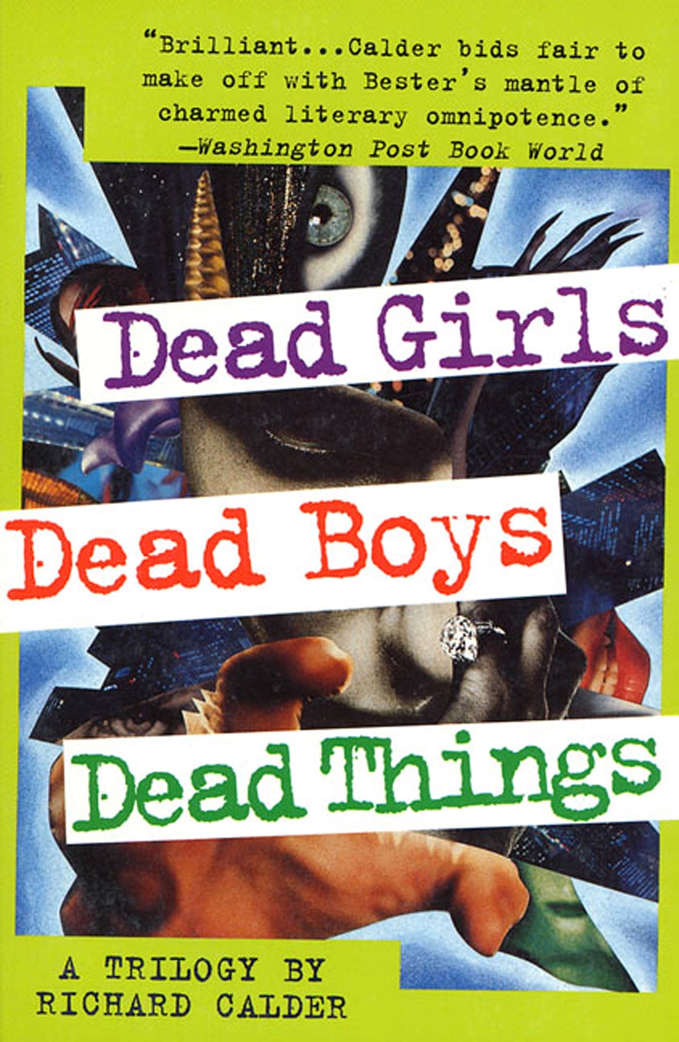Dead Girls, Dead Boys, Dead Things: A Trilogy - 6699
