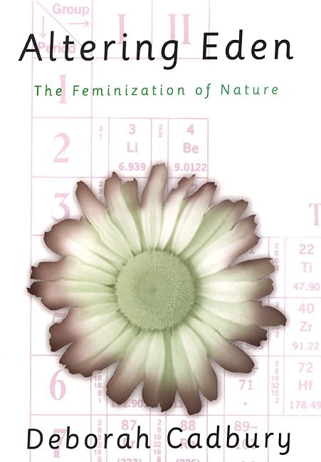 Altering Eden: The Feminization of Nature